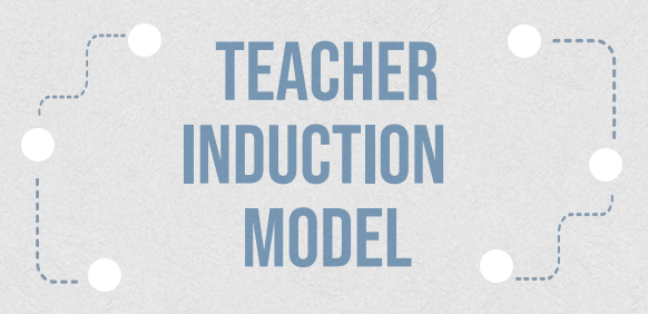 Teacher Induction Model