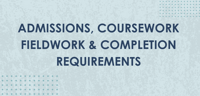 Admissions and Completion Requirements